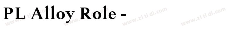 PL Alloy Role字体字体转换